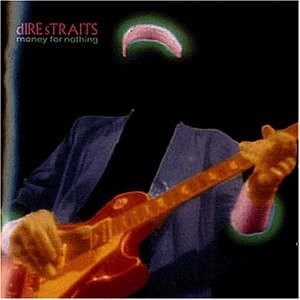 Dire Straits : Money For Nothing