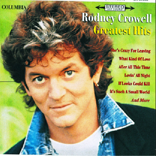 Rodney Crowell : I Couldn't Leave You If I Tried