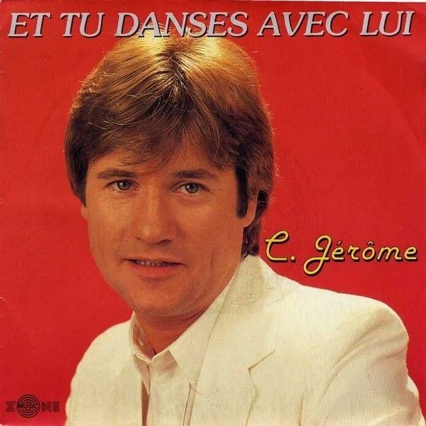 C. Jérôme : Et tu danses avec lui