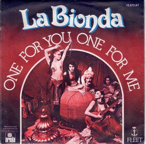 La Bionda : One For You, One For Me