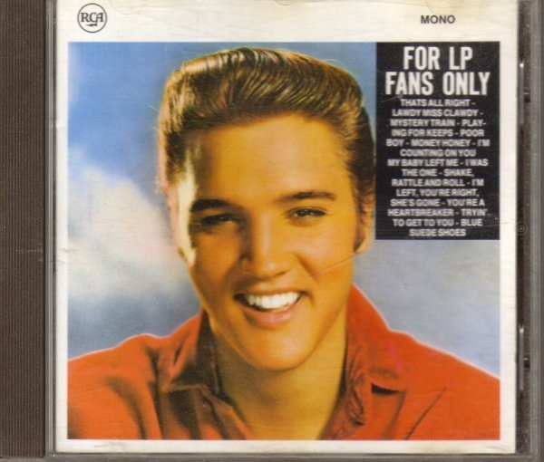 Elvis Presley : For LP fans only