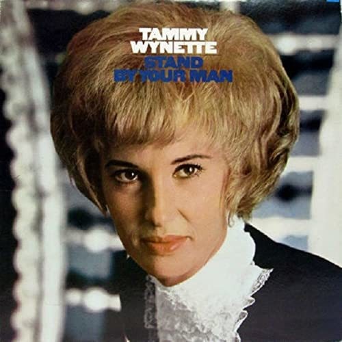 Tammy Wynette : Stand by your man