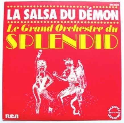 Le Grand Orchestre Du Splendid : La Salsa du Démon