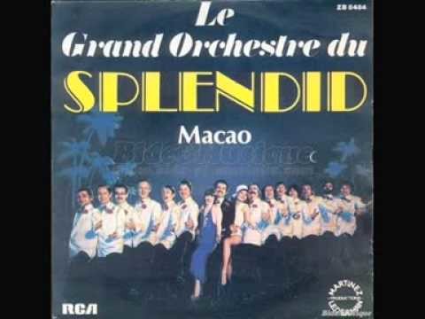 Le Grand Orchestre Du Splendid : Macao