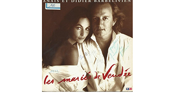 Anaïs et Didier Barbelivien﻿ : Les mariés de Vendée 