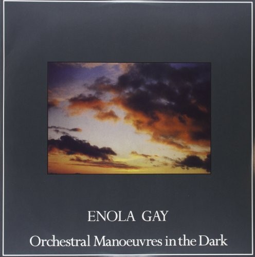Orchestral Manoeuvres In The Dark : Enola Gay