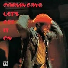 Marvin Gaye﻿ : Let’s Get It On