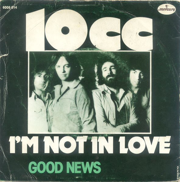 10CC : I'm Not in Love