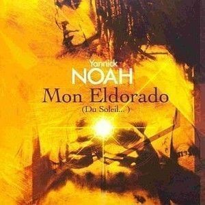 Yannick Noah : Mon Eldorado (du soleil﻿