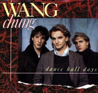 Wang Chung : Dance Hall Days