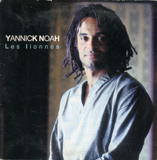 Yannick Noah : Les lionnes