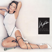 Kylie Minogue : Can't Get You Out Of My Head
