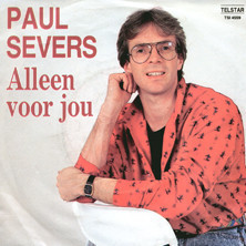Paul Severs : Alleen Voor Jou