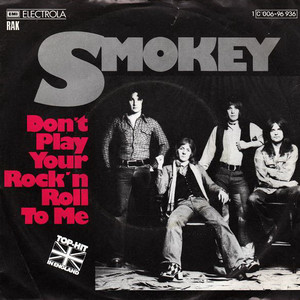 Smokie : Don't play your rock 'n' roll to me