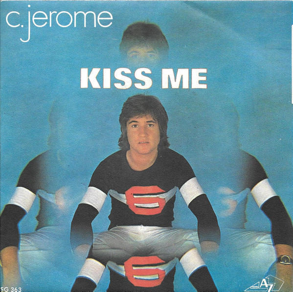 C. Jérôme : Kiss me