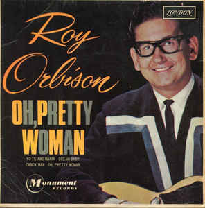 Roy Orbison : Oh, Pretty Woman 