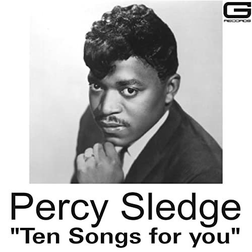 Percy Sledge : What Am I Living For