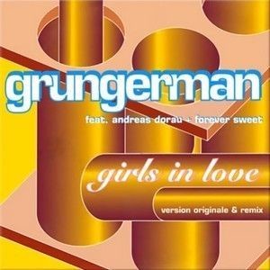 Grungerman Feat Andreas Dorau : Girls in Love
