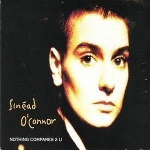 Sinead O'Connor : Nothing Compares 2 U